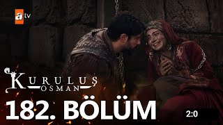 Kuruluş Osman 182. Bölüm @KurulusOsman Endişelenme, ben buradayım Bala!