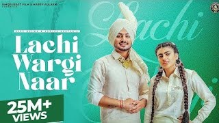 New Punjabi song 2022 |Lachi Wargi Naar -Deep Bajwa ft Gurlez Akhter |M.v beat music #deepbajwa