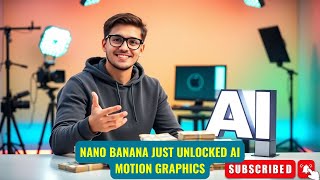 Nano Banana Just Unlocked AI Motion Graphics
