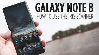 Galaxy Note 8 - How to use the Iris Scanner
