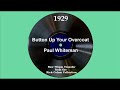 1929 Paul Whiteman - Button Up Your Overcoat (Vaughn De Leath, vocal)