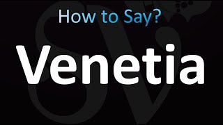 How to Pronounce Venetia (correctly!)