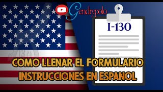 COMO LLENAR EL FORMULARIO I-130│Instrucciones en Español