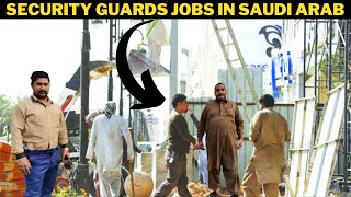 Security Guard Jobs in Saudi Arab l Security Guard Jobs l security Jobs in Dubai l Travelling Yaseen