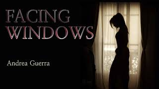 Facing Windows - Andrea Guerra Classical (Classical Movie Score)