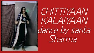 CHITTIYAAN KALAIYAAN DANCE !! easy step by sarita Sharma