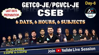 #06 CSEB \u0026  GETCO / PGVCL | Last days Preparation | 6 days, 6 Hours, 6 Subject |EE #Advait_Education