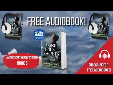 Amish House Of Secrets – Book 5 (FULL FREE AUDIOBOOK) The Amish Secret Widow's Society Series
