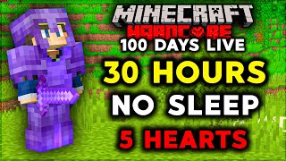 100 DAYS WITH 5 HEARTS IN MINECRAFT HARDCORE (30 HOURS LIVE)