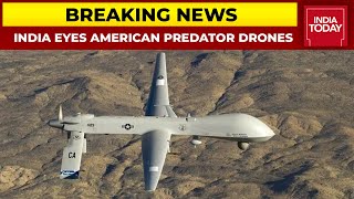 Defence Ministry To Decide On Rs 21,000 Crore Deal For 30 Predator Drones | Breaking News