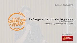 La végétalisation du vignoble - Journée technique Pour une Agriculture du Vivant - Agroécologie