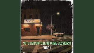 Sete Em Ponto (Live Ohme Sessions)