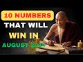 Lucky Numbers: 10 NUMBERS MOST LIKELY TO APPEAR IN AUGUST 2024 | Buddhist Teachings