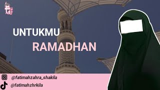 Untukmu Ramadhan _Fatimahzahrashakila