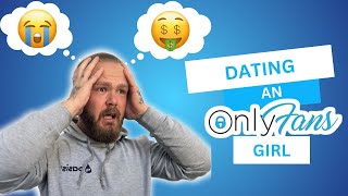 Dating an Onlyfans Girl | The Modern Man