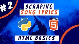 Python Intermediate Project: #2 Scraping song lyrics - HTML & BeautifulSoup Basics