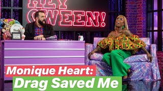 Monique Heart: Drag saved me from conversion therapy : Hey Qween Highlight