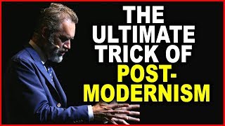 Jordan Peterson: The Ultimate Trick of Postmodernism