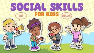 Social Skills For Kids - Ways To Improve Social Skills For Elementary-Middle School