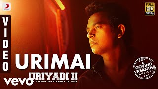 Uriyadi 2 - Urimai Video (Tamil) | Vijay Kumar | Govind Vasantha