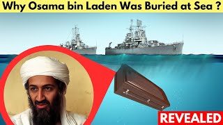 Why Osama Bin Laden Was Buried at Sea by America ? Laden Still Alive !