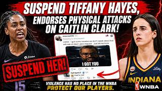 UNHINGED Tiffany Hayes Co-Signs CRIMINAL FAN BASE ATTACK on Caitlin Clark! SUSPEND HER NOW!