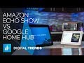 Battle of the Smart Displays - Amazon Echo Show vs Google Home Hub