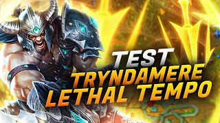 TEST DE TRYNDAMERE LETHAL TEMPO (Faible comparé aux autres utilisateurs de Lethal je pense)