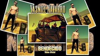 Yasniel Navarro - Bendecido ( Video Oficial )