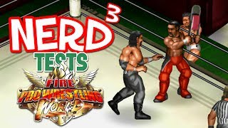 Nerd³ Tests... Fire Pro Wrestling World - Gripping Grappling