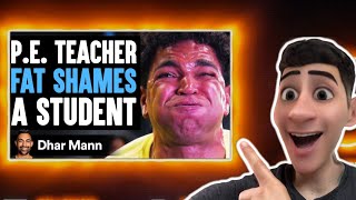 Teacher FAT SHAMES A Student, He Lives To Regret It | Reaction