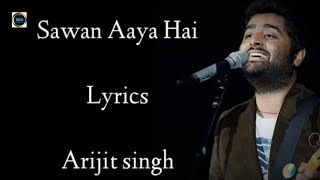 Sawan Aaya Hai Lyrics | Arijit Singh | Tony Kakkar | Bipasha Basu | Creature 3D | RB Lyrics Lover