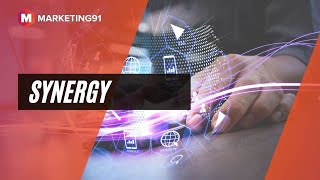 What is Synergy? Types of Synergy, Corporate Synergy and Multi Product Synergy