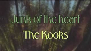 The Kooks - Junk of the Heart (Happy)