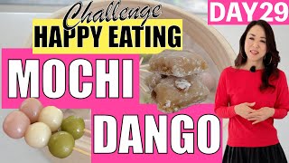 DAY29 | MOCHI and DANGO- The Easiest Recipe Ever!  Happy Eating Challenge 2022