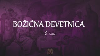 Božićna devetnica - 6. dan