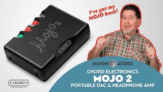 Chord Mojo 2 Portable DAC & Headphone Amplifier Review & Comparison | Moon Audio