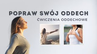 POPRAW SWÓJ ODDECH | Ćwiczenia oddechowe