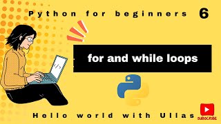 Master Python | Loops: For & While Loop Essentials for Beginners Episode 6