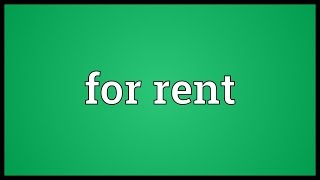 For rent Meaning