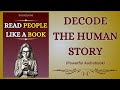 Read People Like A Book - Decode The Human Story