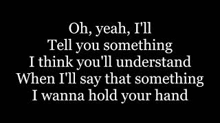 The Beatles - I Want To Hold Your Hand ( lyrics )