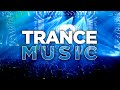 MUSIC TO TRANCE - BEST TRANCE MUSIC