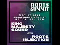 Roots Summit -- King Majesty mts Roots Injection @ Brookhouse Fc. Hayes, Friday 17th May 2024.