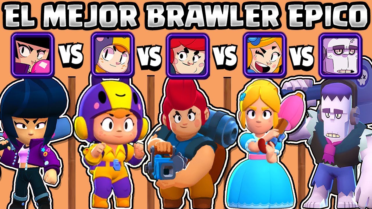 CUAL ES EL MEJOR BRAWLER ÉPICO? | OLIMPIADAS De ÉPICOS | NUEVO BRAWLER ...