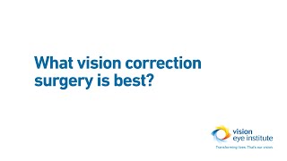 What vision correction surgery is best?