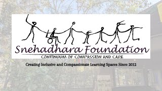 Snehadhara Foundation- Creating Inclusive and Compassionate Learning Spaces Since 2012