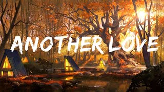 Tom Odell - Another Love (Lyrics) | The World Of Music