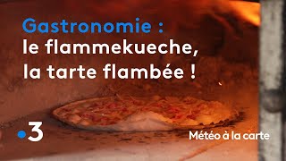 Gastronomie : le flammekueche, la tarte flambée alsacienne - Météo à la carte