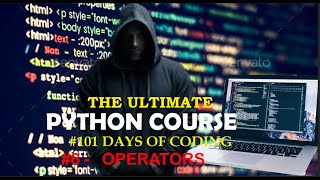 DAY- #6 OPERATORS & EXERCISE 1 : PYTHON FOR BEGINNERS IN HINDI #INDIAKAREGACODING #101DAYSOFCODING